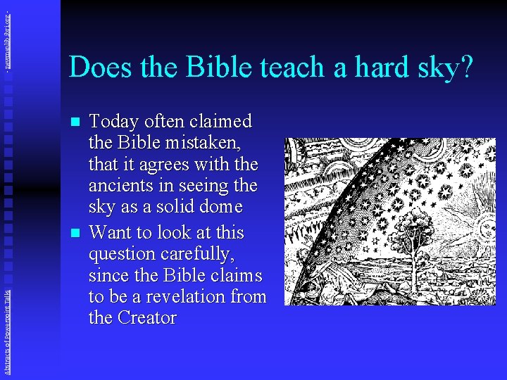 - newmanlib. ibri. org - Does the Bible teach a hard sky? n Abstracts