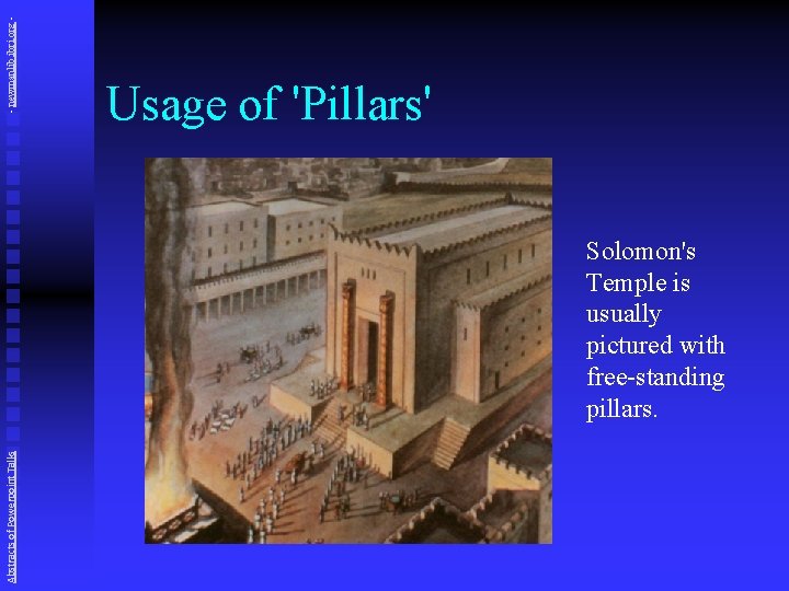 - newmanlib. ibri. org - Usage of 'Pillars' Abstracts of Powerpoint Talks Solomon's Temple
