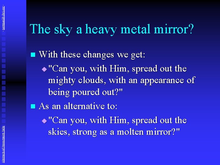 - newmanlib. ibri. org - The sky a heavy metal mirror? With these changes