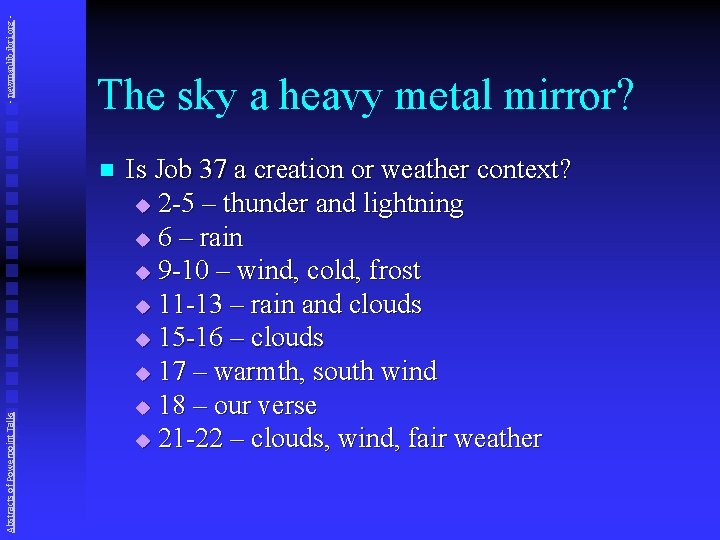 - newmanlib. ibri. org - The sky a heavy metal mirror? Abstracts of Powerpoint