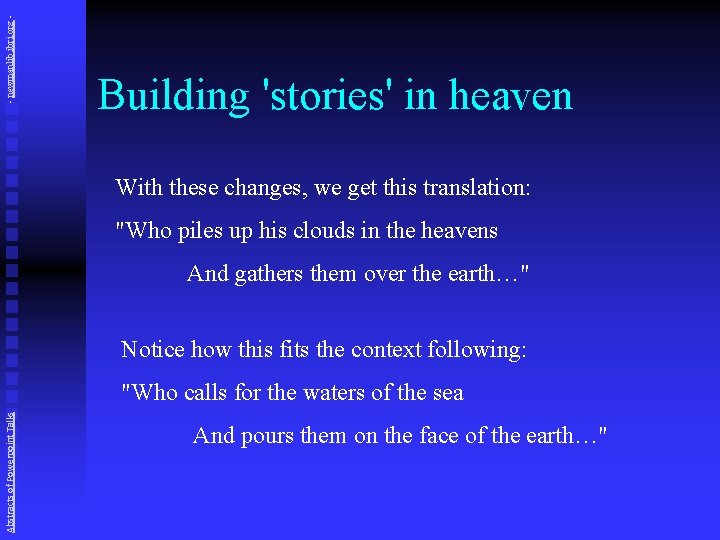 - newmanlib. ibri. org - Building 'stories' in heaven With these changes, we get