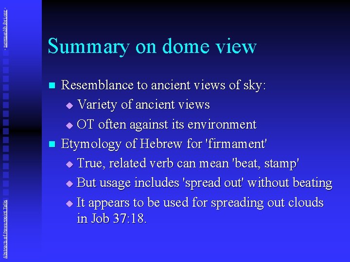 - newmanlib. ibri. org - Summary on dome view n Abstracts of Powerpoint Talks