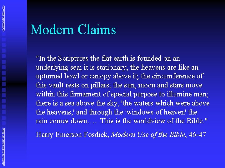 - newmanlib. ibri. org - Modern Claims Abstracts of Powerpoint Talks "In the Scriptures