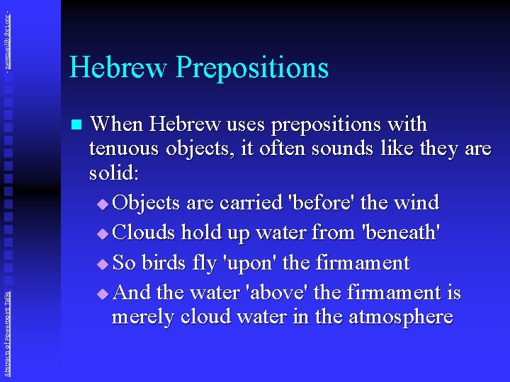 - newmanlib. ibri. org - Hebrew Prepositions Abstracts of Powerpoint Talks n When Hebrew