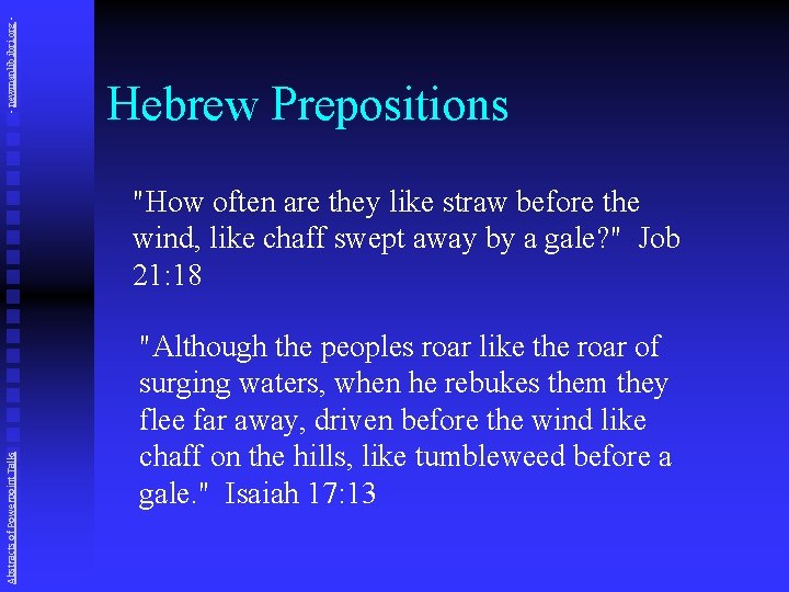 - newmanlib. ibri. org - Hebrew Prepositions Abstracts of Powerpoint Talks "How often are