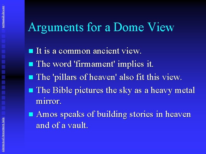 - newmanlib. ibri. org - Arguments for a Dome View It is a common