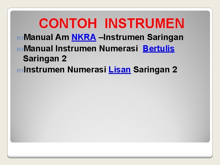 CONTOH INSTRUMEN Manual Am NKRA –Instrumen Saringan Manual Instrumen Numerasi Bertulis Saringan 2 Instrumen