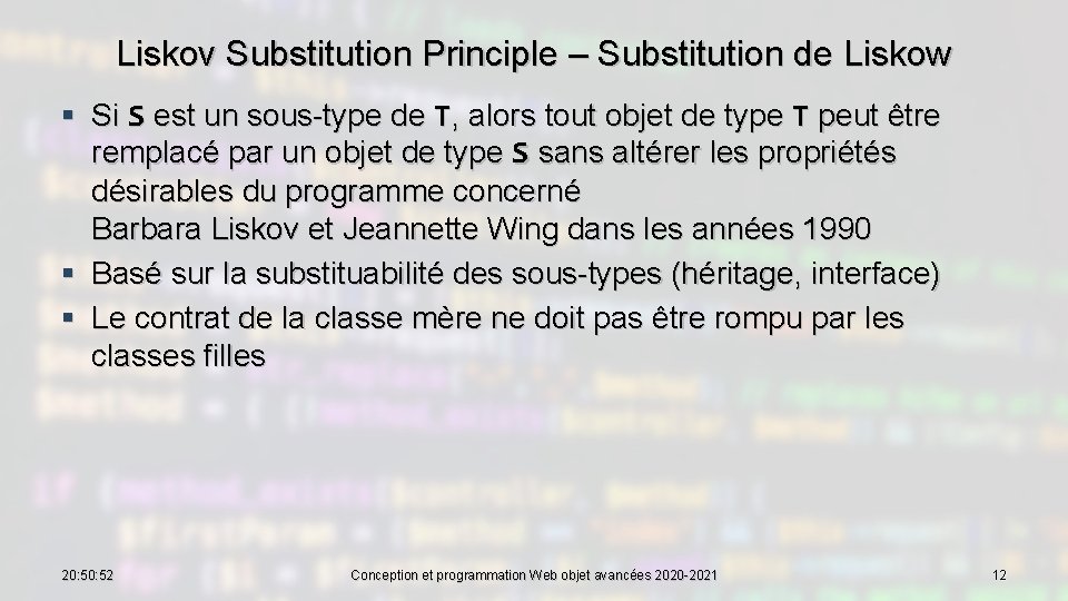 Liskov Substitution Principle – Substitution de Liskow § Si S est un sous-type de