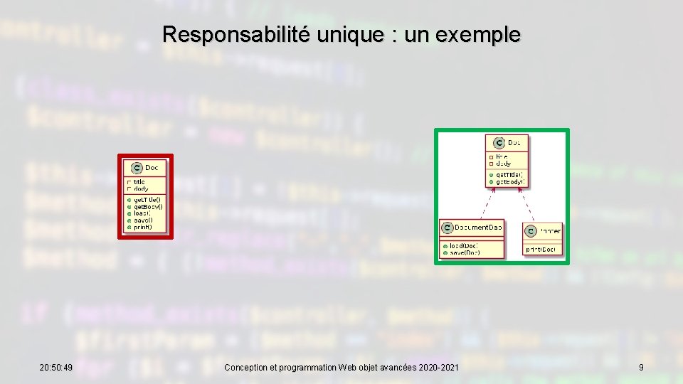 Responsabilité unique : un exemple 20: 50: 49 Conception et programmation Web objet avancées