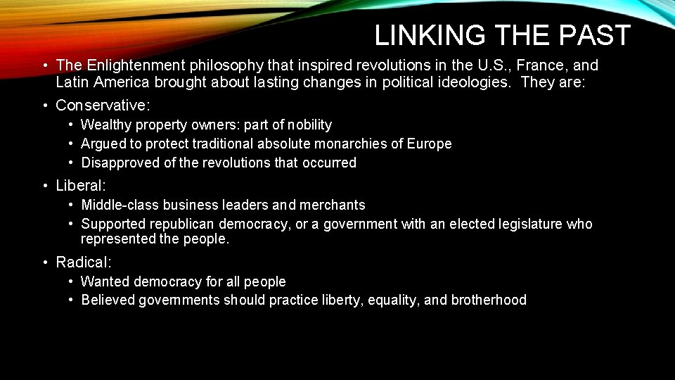 LINKING THE PAST • The Enlightenment philosophy that inspired revolutions in the U. S.