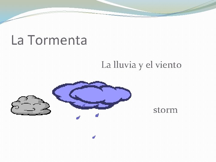 La Tormenta La lluvia y el viento storm 