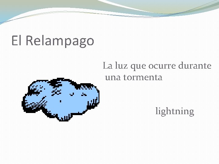 El Relampago La luz que ocurre durante una tormenta lightning 