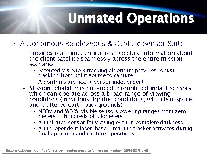 Unmated Operations • Autonomous Rendezvous & Capture Sensor Suite – Provides real-time, critical relative