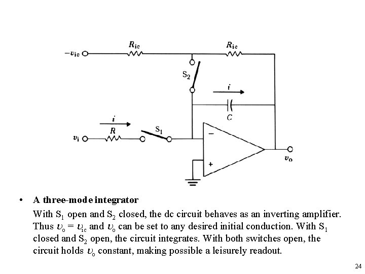  • A three-mode integrator With S 1 open and S 2 closed, the