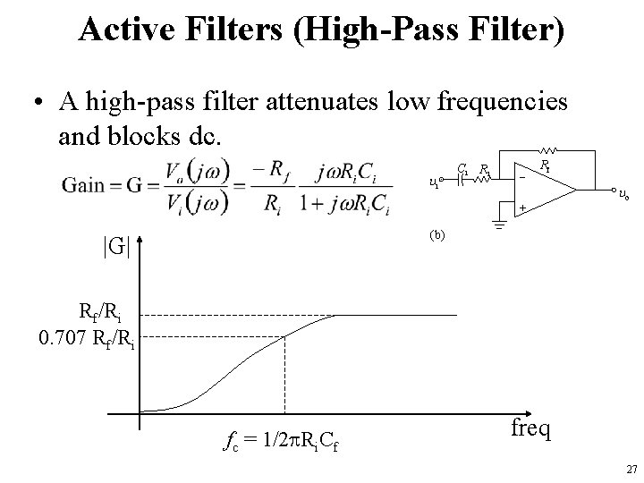 Active Filters (High-Pass Filter) • A high-pass filter attenuates low frequencies and blocks dc.