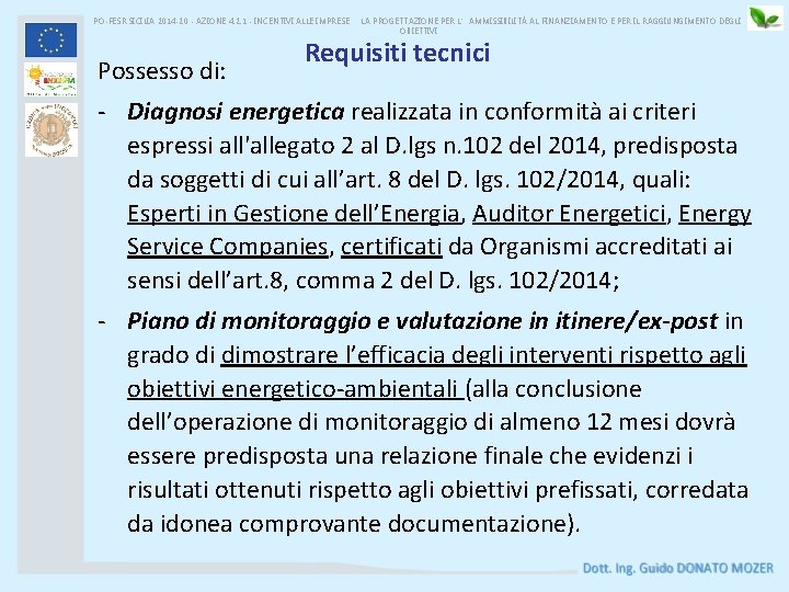 PO-FESR SICILIA 2014 -20 - AZIONE 4. 2. 1 - INCENTIVI ALLE IMPRESE Possesso