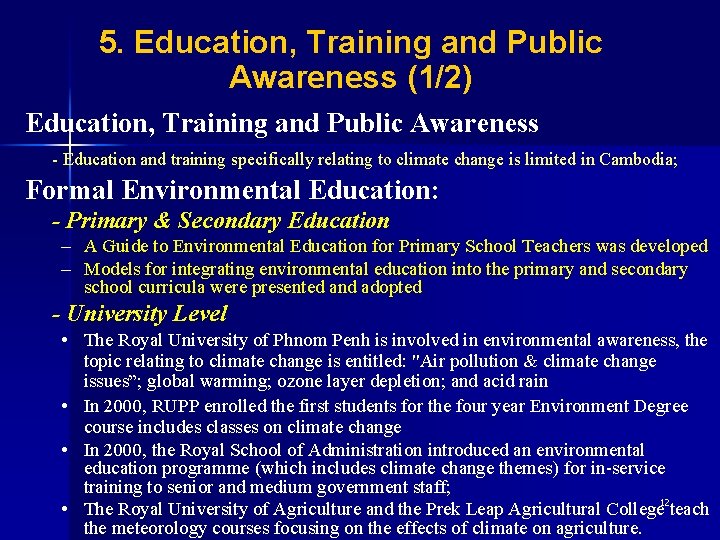 5. Education, Training and Public Awareness (1/2) Education, Training and Public Awareness - Education 5. Education, Training and Public Awareness (1/2) Education, Training and Public Awareness - Education