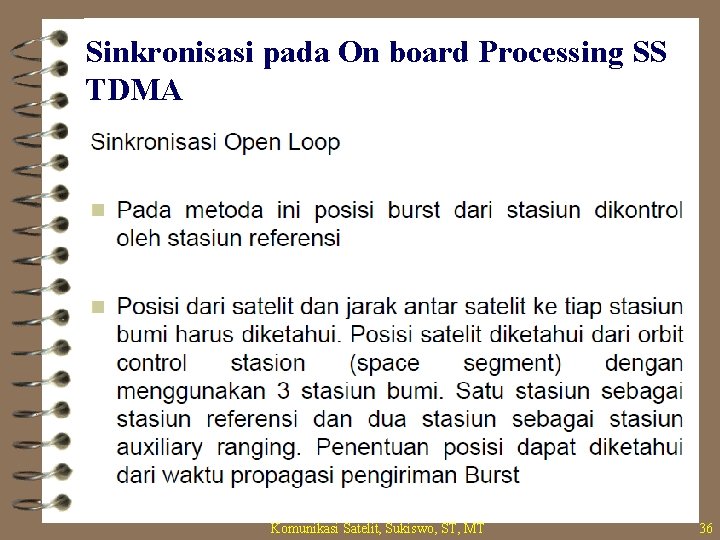 Sinkronisasi pada On board Processing SS TDMA Komunikasi Satelit, Sukiswo, ST, MT 36 