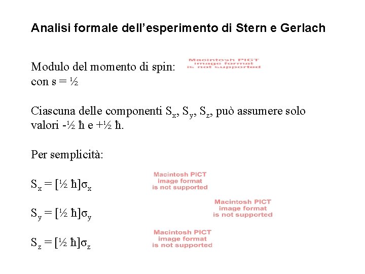 Analisi formale dell’esperimento di Stern e Gerlach Modulo del momento di spin: con s