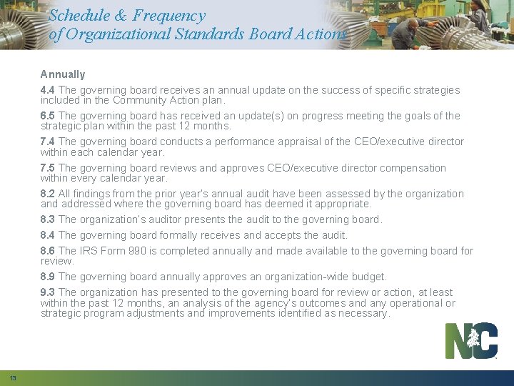 Schedule & Frequency of Organizational Standards Board Actions Annually 4. 4 The governing board
