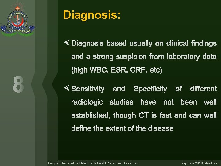 Diagnosis: Liaquat University of Medical & Health Sciences, Jamshoro Papscon 2010 Bhurban 