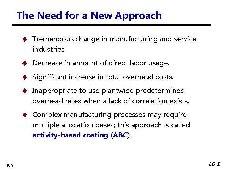 The Need for a New Approach Tremendous change in manufacturing and service industries. 18