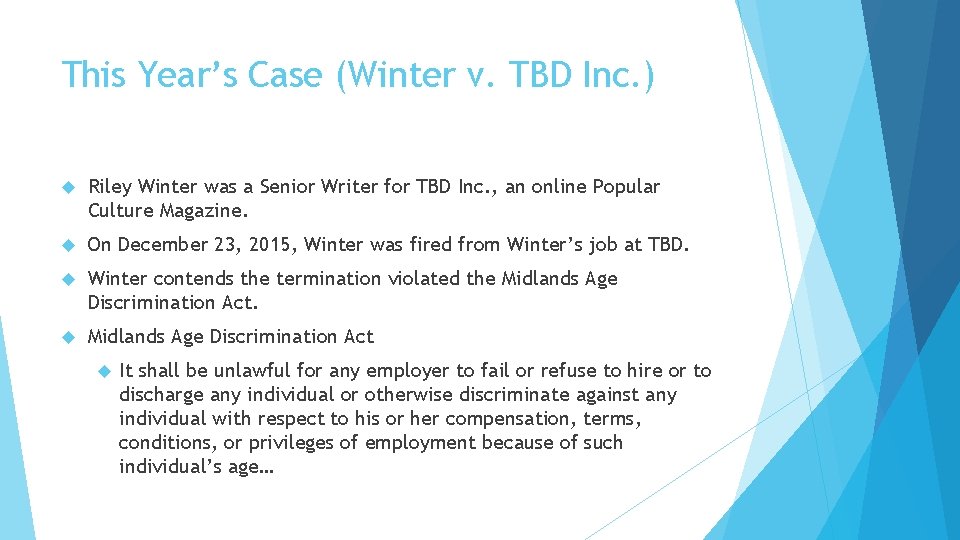 This Year’s Case (Winter v. TBD Inc. ) Riley Winter was a Senior Writer