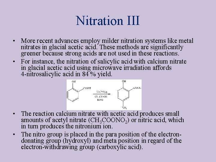 Nitration III • More recent advances employ milder nitration systems like metal nitrates in