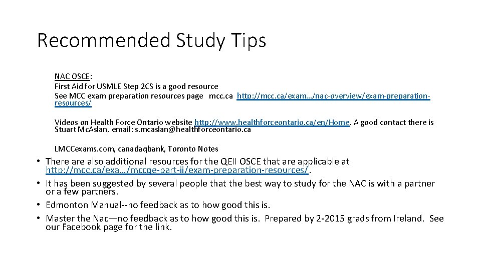 Recommended Study Tips NAC OSCE: First Aid for USMLE Step 2 CS is a