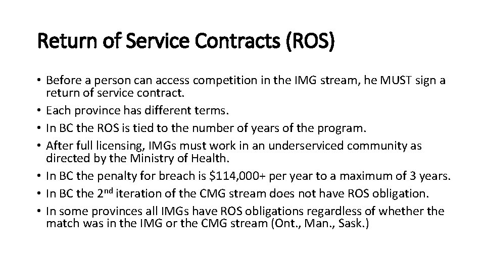 Return of Service Contracts (ROS) • Before a person can access competition in the