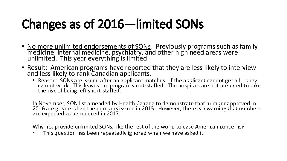 Changes as of 2016—limited SONs • No more unlimited endorsements of SONs. Previously programs