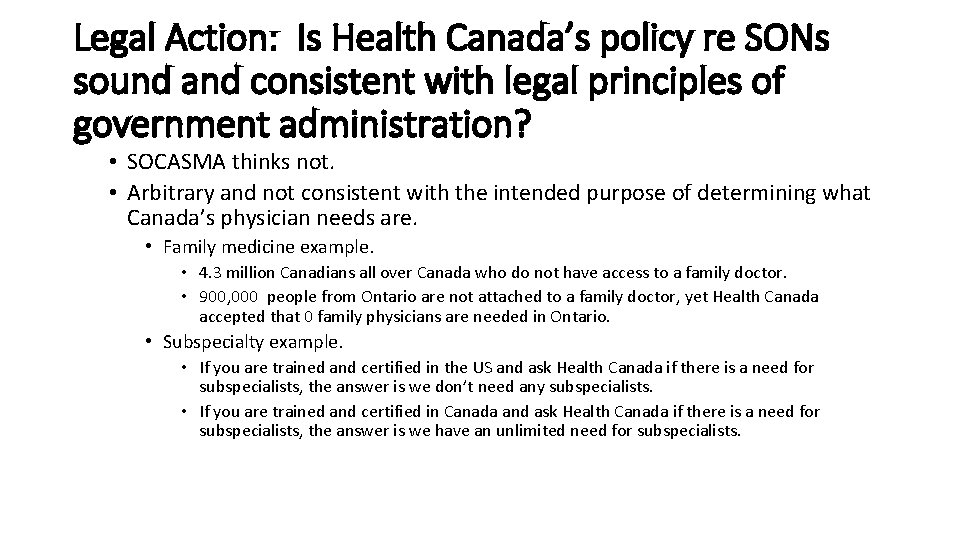 Legal Action: Is Health Canada’s policy re SONs sound and consistent with legal principles