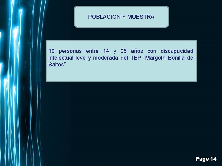 POBLACION Y MUESTRA 10 personas entre 14 y 25 años con discapacidad intelectual leve