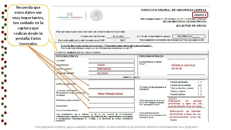 Recuerda que estos datos son muy importantes, ten cuidado en la captura que realizas