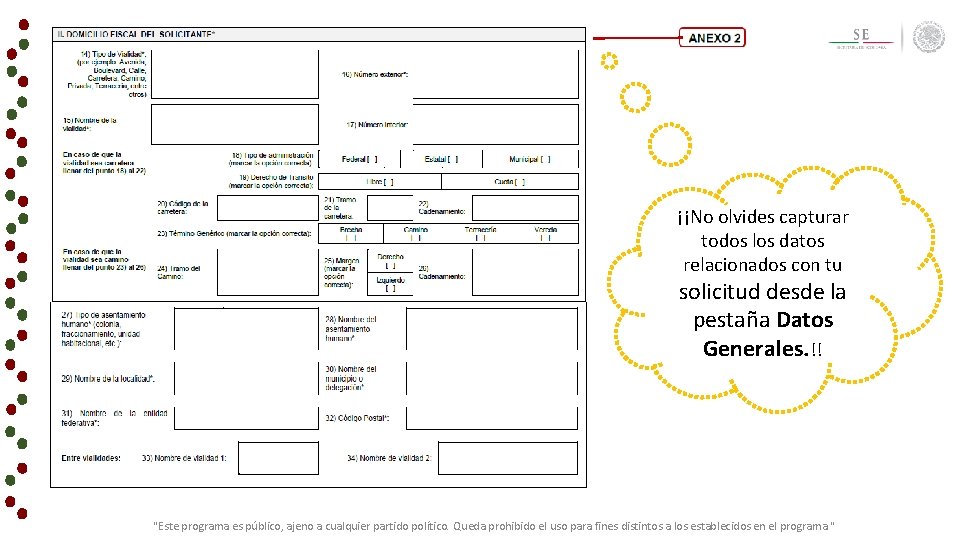 ¡¡No olvides capturar todos los datos relacionados con tu solicitud desde la pestaña Datos