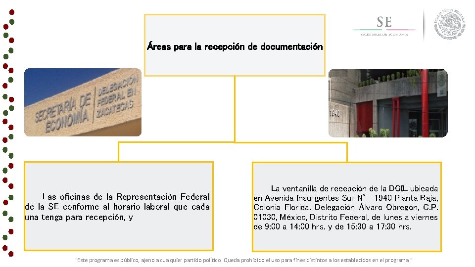 Áreas para la recepción de documentación v Las oficinas de la Representación Federal de