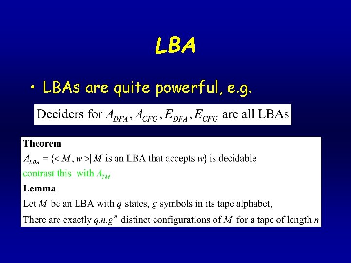 LBA • LBAs are quite powerful, e. g. LBA • LBAs are quite powerful, e. g.