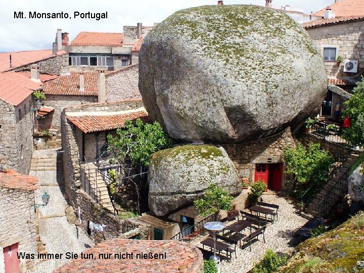 Mt. Monsanto, Portugal Was immer Sie tun, nur nicht nießen! 