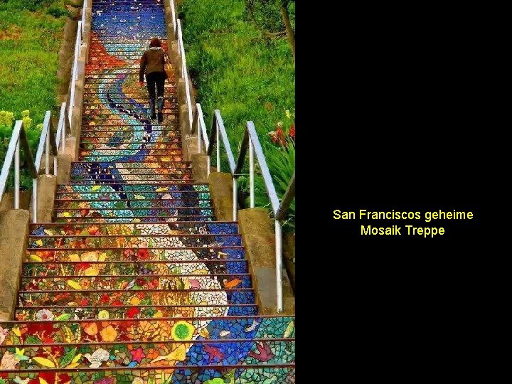 San Franciscos geheime Mosaik Treppe 