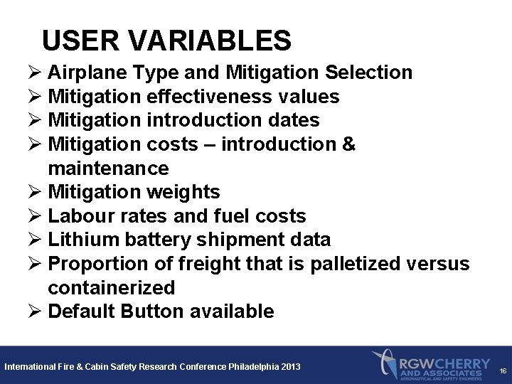 USER VARIABLES Ø Airplane Type and Mitigation Selection Ø Mitigation effectiveness values Ø Mitigation