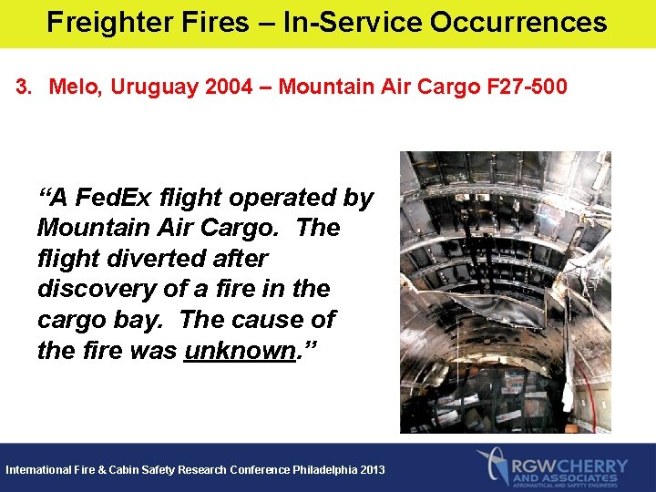 Freighter Fires – In-Service Occurrences 3. Melo, Uruguay 2004 – Mountain Air Cargo F
