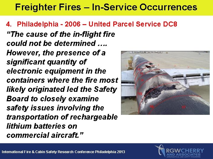 Freighter Fires – In-Service Occurrences 4. Philadelphia - 2006 – United Parcel Service DC