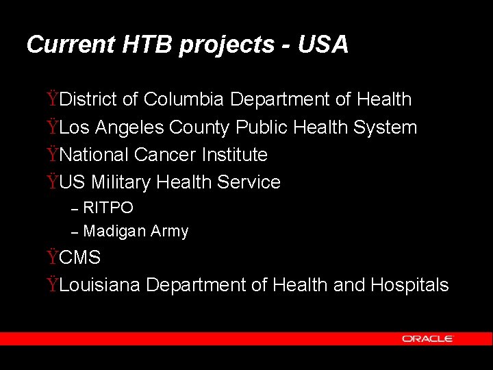 Current HTB projects - USA ŸDistrict of Columbia Department of Health ŸLos Angeles County