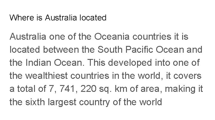 Where is Australia located Australia one of the Oceania countries it is located between