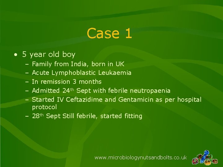 Case 1 • 5 year old boy – – – Family from India, born