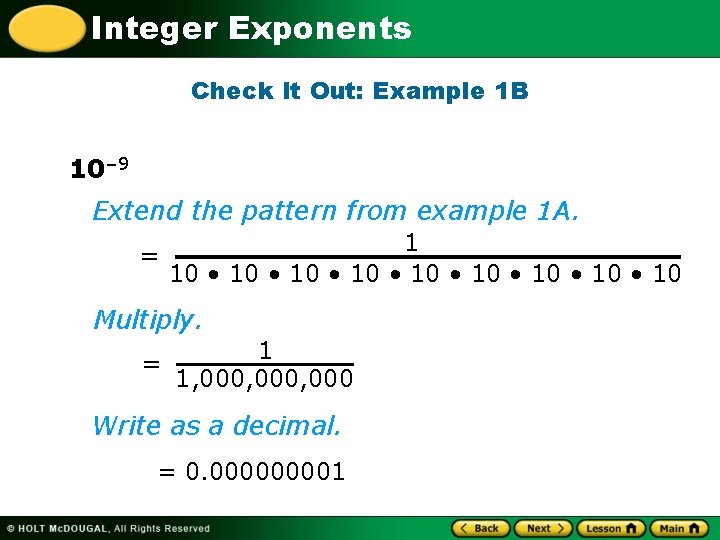 Integer Exponents Check It Out: Example 1 B 10– 9 Extend the pattern from