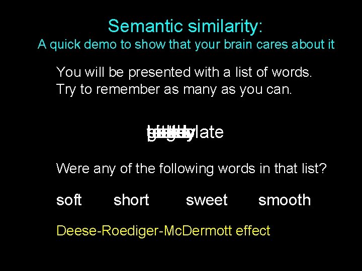 Semantic similarity: A quick demo to show that your brain cares about it You