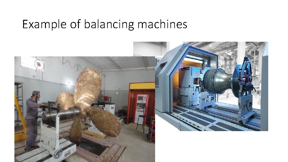 Example of balancing machines 