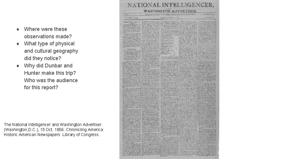 ● Where were these observations made? ● What type of physical and cultural geography