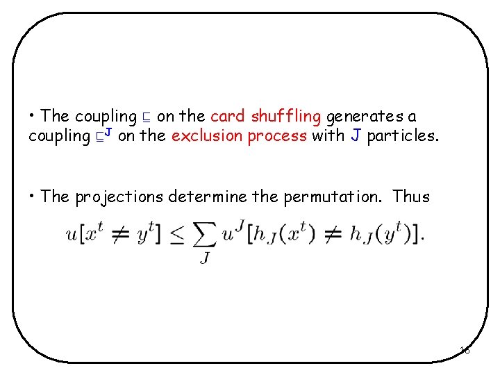  • The coupling on the card shuffling generates a coupling J on the